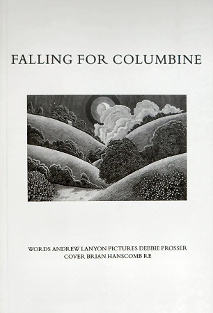 Deborah Prosser - Falling For Columbine